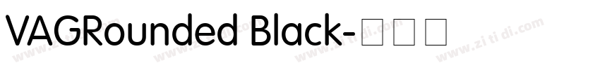 VAGRounded Black字体转换